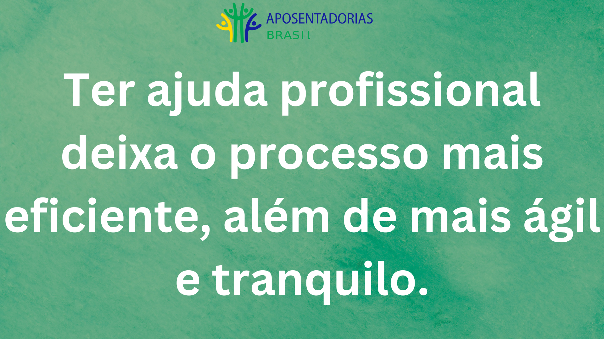 Tenha ajuda profissional