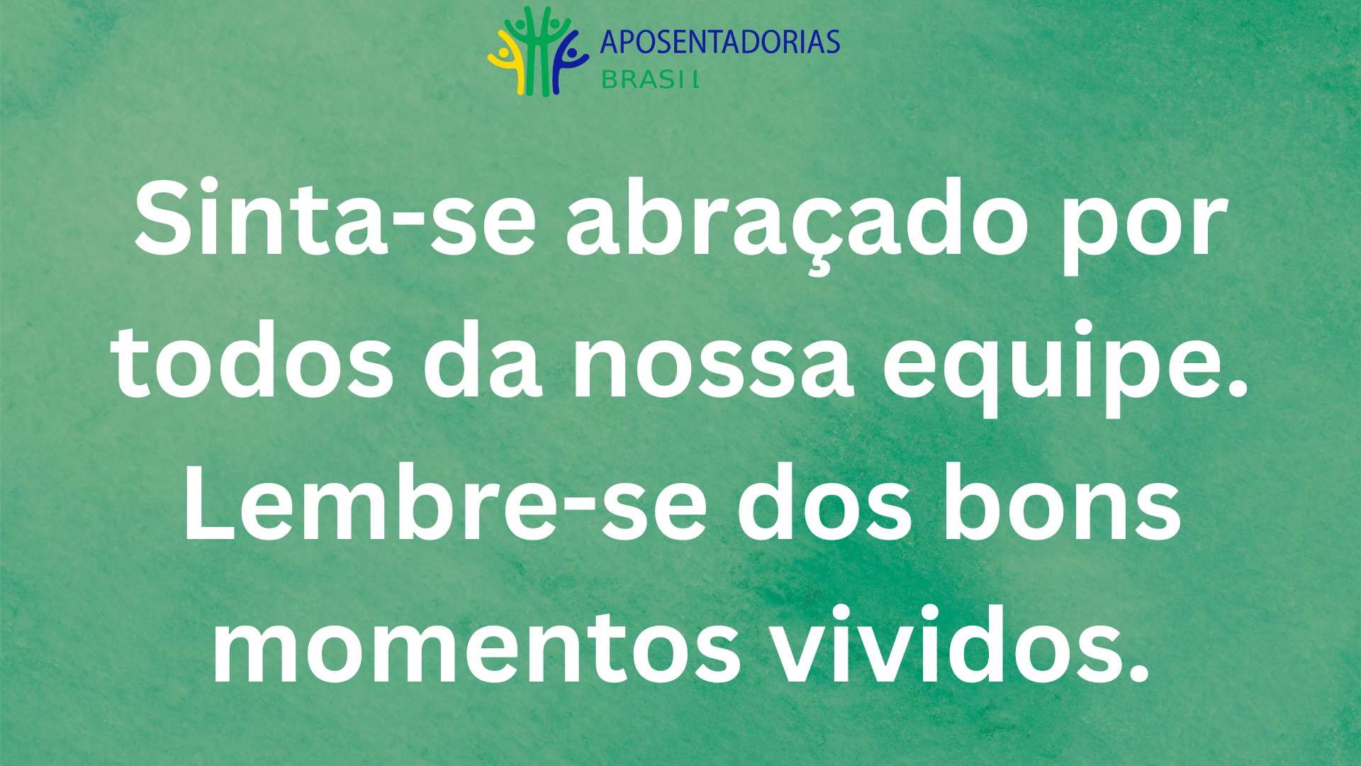 Sinta-se abraçado