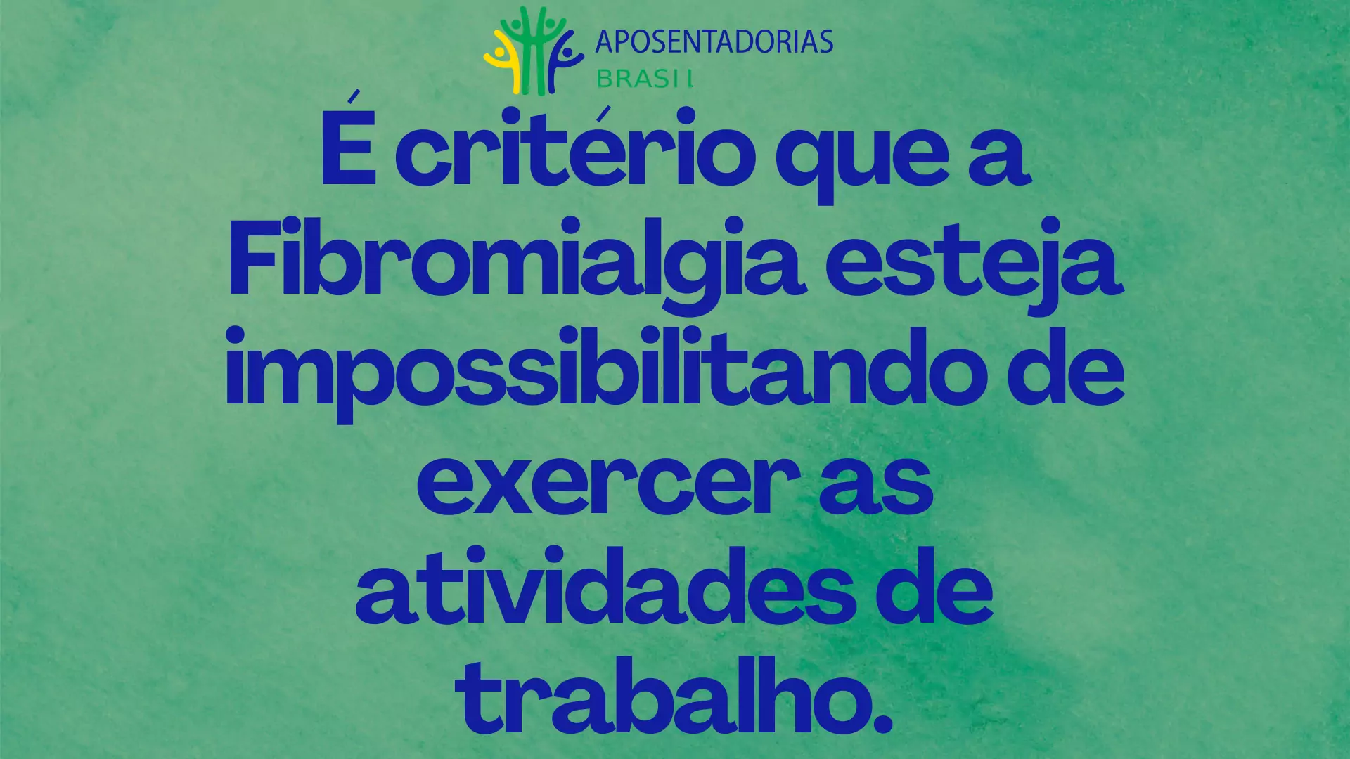 Fibromialgia dá aposentadoria se estiver incapacitante